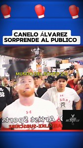 Canelo Alvarez sorprende a todo el publico #boxeo #boxing #knockout #box #ring | Mundo del Boxeo 2.0