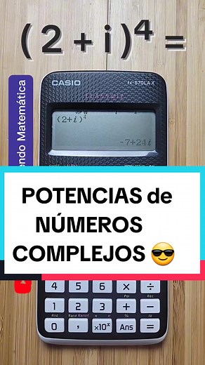 POTENCIAS de NÚMEROS COMPLEJOS con la CALCULADORA CIENTÍFICA 😎#aprendiendomatematica #calculadora #casio