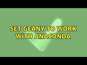 Ubuntu: set Geany to work with Anaconda