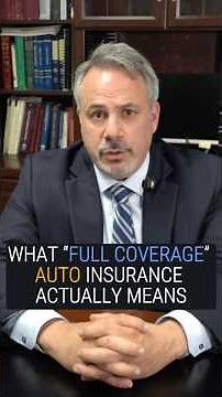 What “Full Coverage” Auto Insurance Actually Is