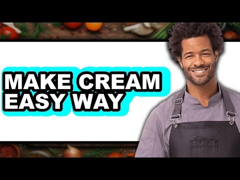How To Make Cream Easy Way - Step By Step