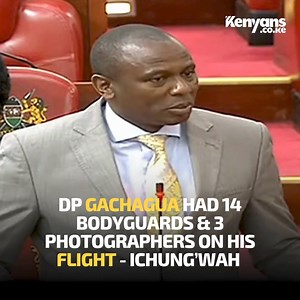 39K views · 1K reactions | DP Gachagua had 14 bodyguards and 3 photographers. He had no problem with people to carry his bag - Ichung'wah on DP Gachagua's commercial flight to Mombasa | Kenyans.co.ke | Facebook