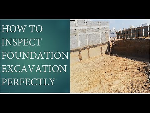 HOW TO INSPECT FOUNDATION EXCAVATION PERFECTLY