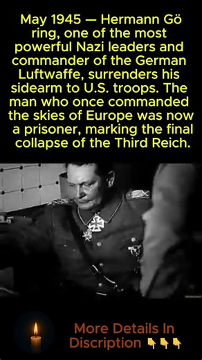 The Day Nazi Germany's #2 Man Surrendered 🎖️ | Göring WWII 1945