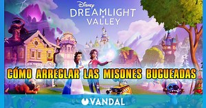 Disney Dreamlight Valley: Cómo arreglar las misiones bugueadas