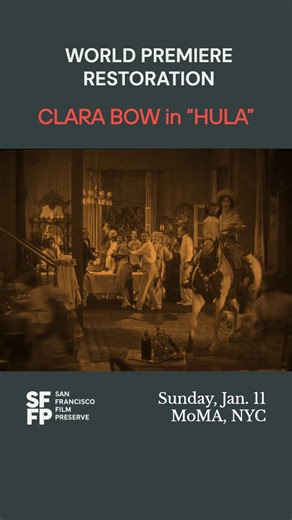 “The ‘IT’ girl — in a grass skirt! Hits again in ‘HULA’” We’re counting down to the world premiere restoration of HULA (1927) with the irresistible Clara Bow on January 11—and sharing a peek at the newly restored original trailer along the way! These clips are paired with a vibrant new score by the wonderful Stephen Horne. The trailer restoration was made possible by Clara Bow biographer David Stenn, who will also be on hand to introduce the film at MoMA The Museum of Modern Art’s To Save and Pr
