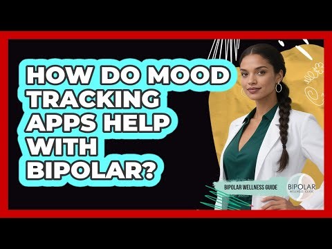 How Do Mood Tracking Apps Help With Bipolar?