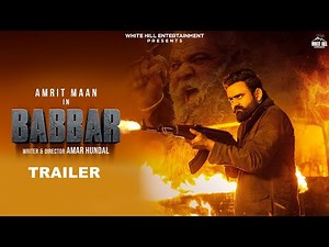 BABBAR (Official Trailer) AMRIT MAAN | Yograj Singh | Amar Hundal