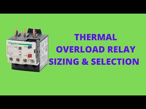 Thermal Overload relay sizing and selection | Overload Relay | OLR
