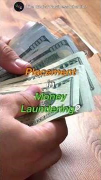 Money Laundering Placement Explained | Criminals Placing Dirty Money in the Economy