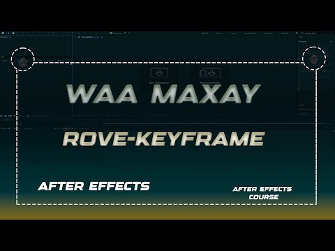 WAA MAXAY ROVE KEYRAME IN AFTER EFFECTS