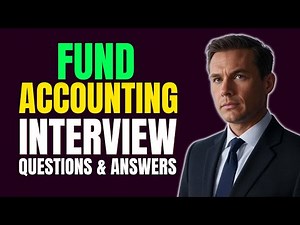 Top Fund Accounting Interview Questions And Answers for 2025 | Must Watch Before Your Interview