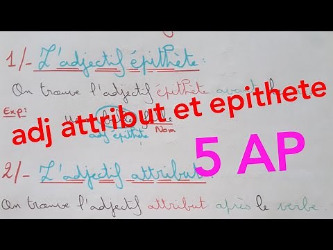 لغة فرنسية| سنة 5 ابتدائي: l'adjectif epithete et l'adjectif attribut 5AP