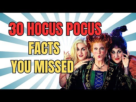 30 Hocus Pocus Facts You Never Knew 🎃 | Behind the Scenes Secrets