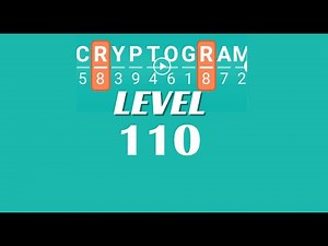 Cryptogram Level 110 Answers ✅ | Go Answer