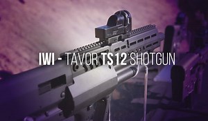 Video: See the IWI Tavor TS12 Bullpup Shotgun in Action | OutdoorHub