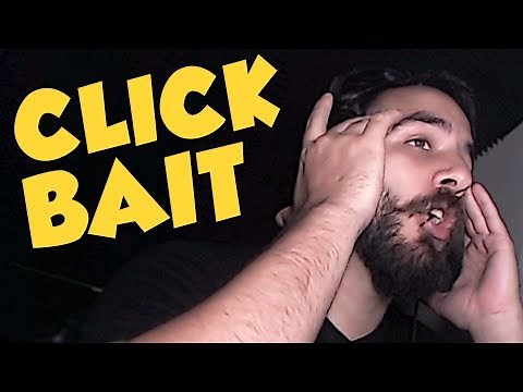 Let's Talk About Clickbait (Rant)