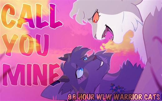 【猫武士】CALL YOU MINE| COMPLETE 96 HOUR WLW WARRIOR CATS MAP