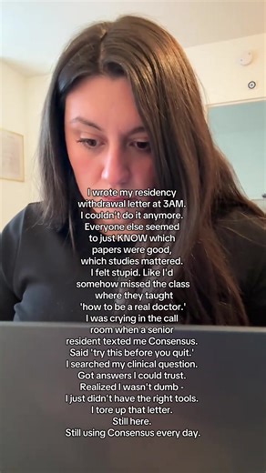 It had very little to do with my capacity and a lot to do with finding the right tool #consensusapp #doctorsoftiktok #resident #medtok #clinical