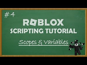 Roblox Scripting Tutorial - Ep 4 | Scopes & Variables