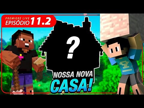 CONSTRUINDO MINHA NOVA CASA NO MINECRAFT #2-11.2 [+10]