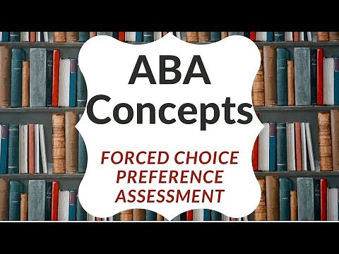 Forced Choice Preference Assessment (ABA)