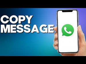 How to Copy Message on Whatsapp