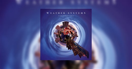 Weather Systems - Ocean Without A Shore Review • metal.de