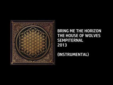 Bring Me The Horizon - The House Of Wolves [Custom Instrumental]