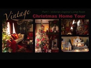 Victorian Inspired Christmas Living Room | Vintage Decor | Decorate With Me