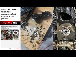 Audi A4 8K 2.0 TFSI (EA888) Failed chain replacement, fault code P0016