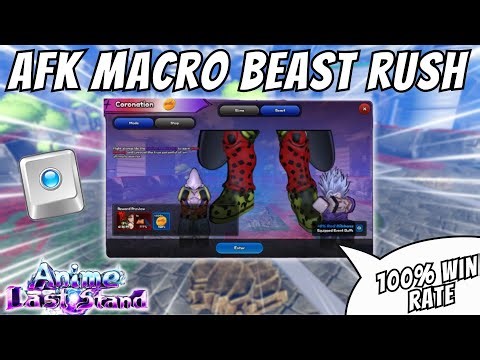 How to AFK Macro Beast Rush Coronation 100% - ALS!