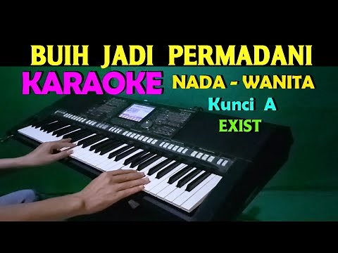 BUIH JADI PERMADANI - Exist | KARAOKE Nada Wanita, HD || SlowRock