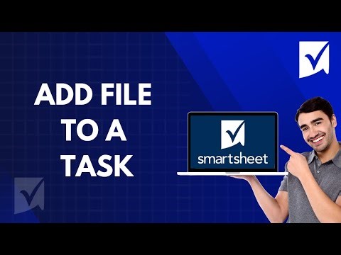 How to Add a File to a Task in Smartsheet | FULL 2026 GUIDE
