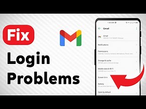 How to Fix Gmail Login Problems (Updated)