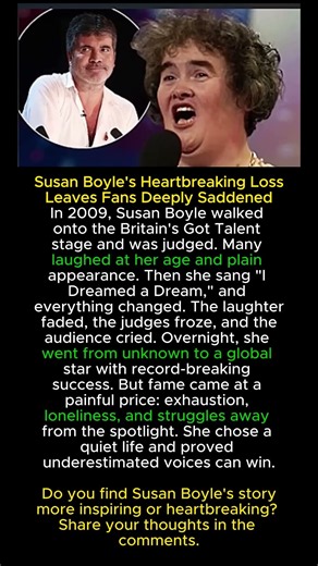 Susan Boyle's Heartbreaking Loss Leaves Fans Deeply Saddened