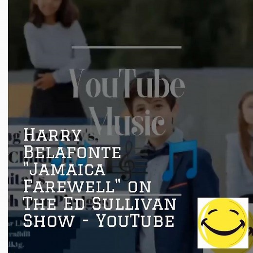 Harry Belafonte "Jamaica Farewell" on The Ed Sullivan Show - YouTube