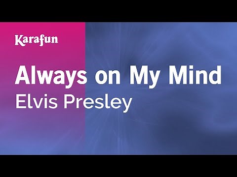 Always on My Mind - Elvis Presley | Karaoke Version | KaraFun