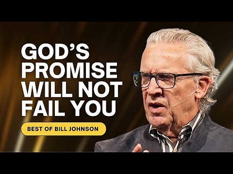God Has Equipped You With Promise - Best of Bill Johnson Sermons | Bethel Church