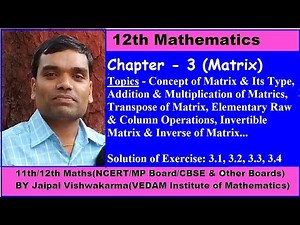 NCERT Class 12 Maths Chapter 3, Matrix , Full Chapter in Hindi(MP & CBSE Board )