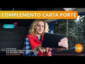 Curso práctico: Complemento Carta Porte