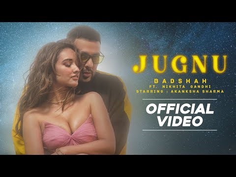 Badshah - Jugnu (official video) | Nikita Gandhi | Akanksha Sharma