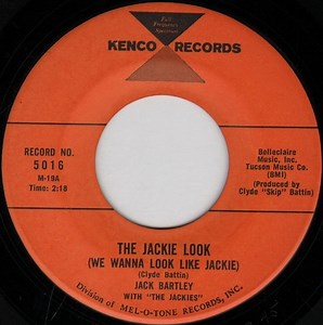 Jack Bartley - The Jackie Look (We Wanna Look Like Jackie) / My Heart Stood Still