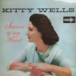 Kitty Wells - Seasons Of My Heart