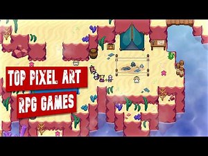 15 Top RPG Games With Pixel Graphic