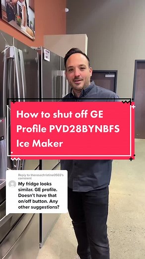 How to Shut Off GE Profile PVD28BYNBFS Ice Maker