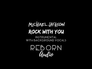 Michael Jackson - Rock With You (Instrumental w/ BGV)
