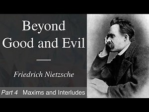 Beyond Good and Evil | Part 4 - Maxims and Interludes