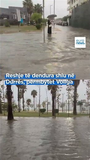 Reshje të dendura shiu në Durrës, përmbytet Vollga