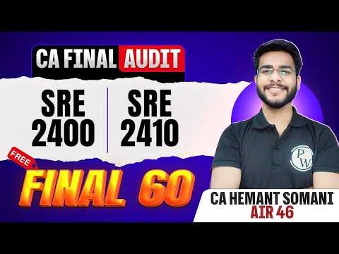 CA Final Audit: SRE 2400, 2410 | Final 60 | Audit Revision | CA Final May 2026 | CA Hemant Somani